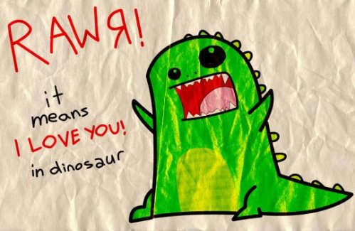 figura di dinosauro che ruggisce, grande scritta di urlo e sotto in piccolo una didascalia che specifica: significa ti amo in dinosaurese